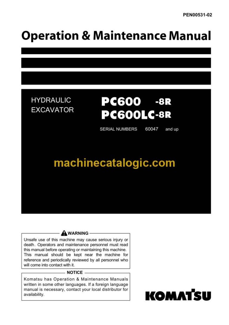 Komatsu PC600-8R, PC600LC-8R Hydraulic Excavator Operation and Maintenance Manual (PEN00531-02)