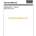 New Holland Ford 256, 276, 276-2 Bidirectional Tractors Service Manual (40025631)