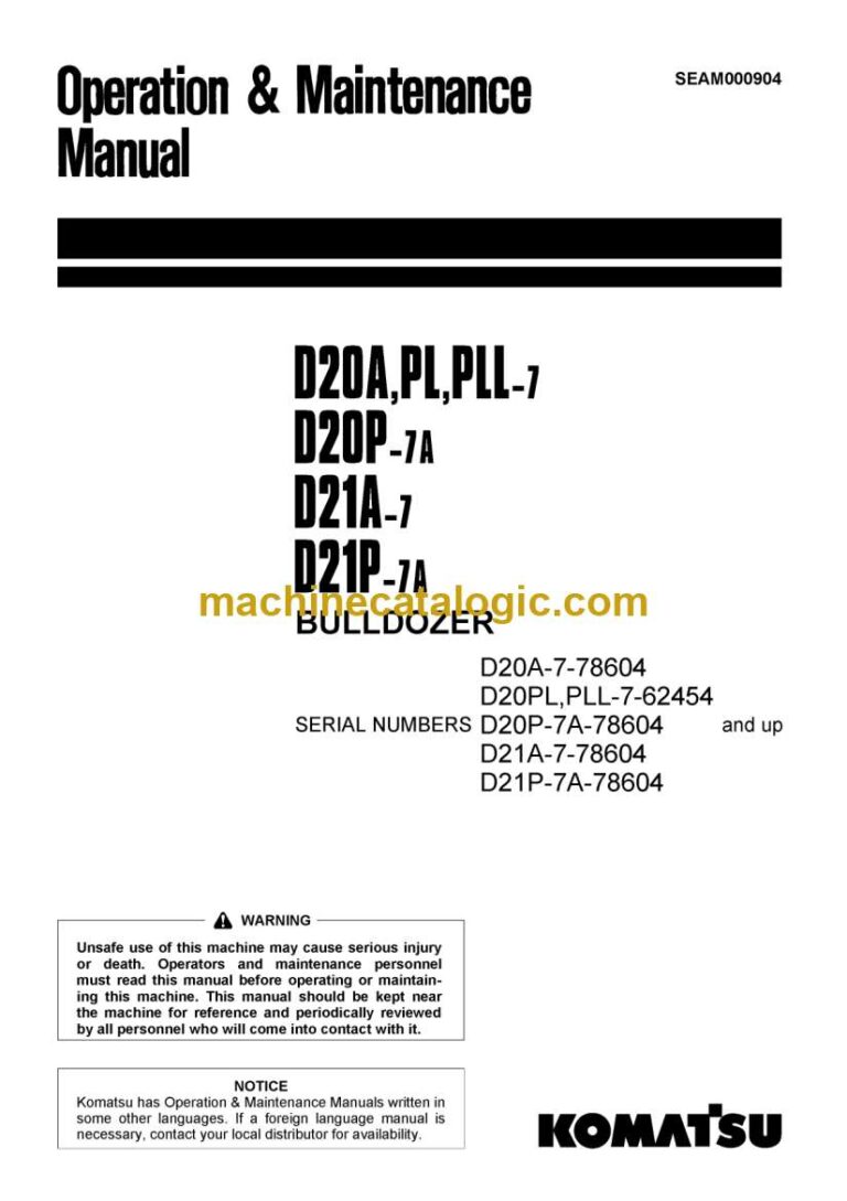 Komatsu D20A-5, D210PL-5, D20PLL-7, D20P-7A, D21A-7, D21P-7A Bulldozer Operation and Maintenance Manual (SEAM000904)