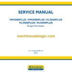 New Holland VM3080PLUS, VM3090PLUS, VL5060PLUS, VL5080PLUS, VL5090PLUS Grape Harvester Service Manual (47698613A)
