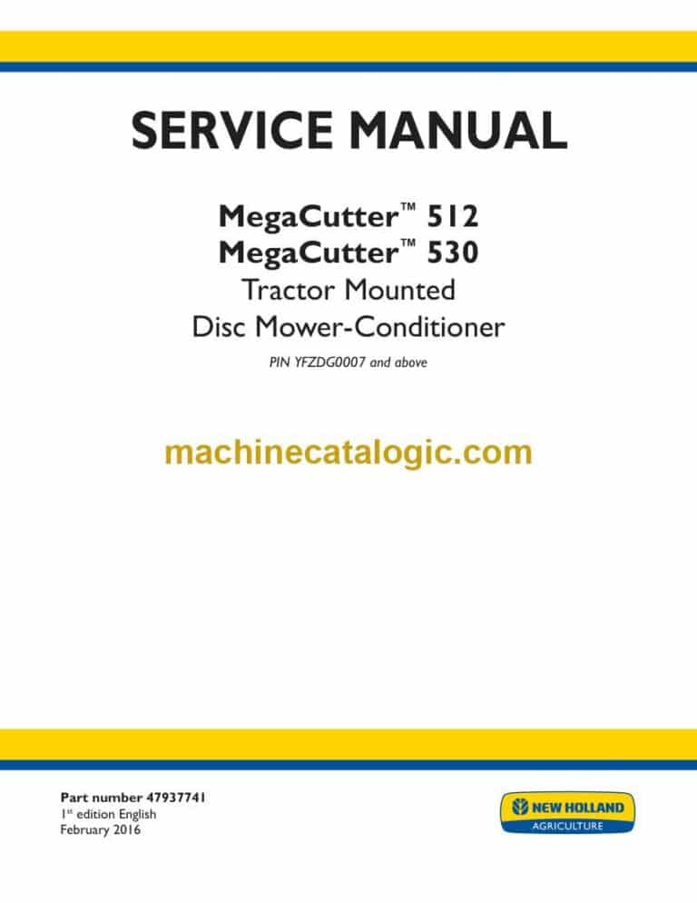 New Holland MegaCutter™ 512, MegaCutter™ 530 Tractor Mounted Disc Mower-Conditioner Service Manual (47937741)