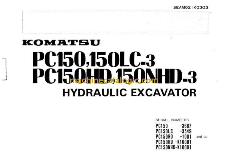 Komatsu PC150-3, PC150LC-3, PC150HD-3, PC150NHD-3 Hydraulic Excavator Operation and Maintenance Manual (SEAM021K0303)