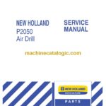New Holland P2050 Air Drill Service Manual (87478747)