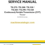 New Holland T8.275, T8.300, T8.330, T8.360, T8.390, T8.420 Continuously Variable Transmission Tractor Service Manual (47613846)