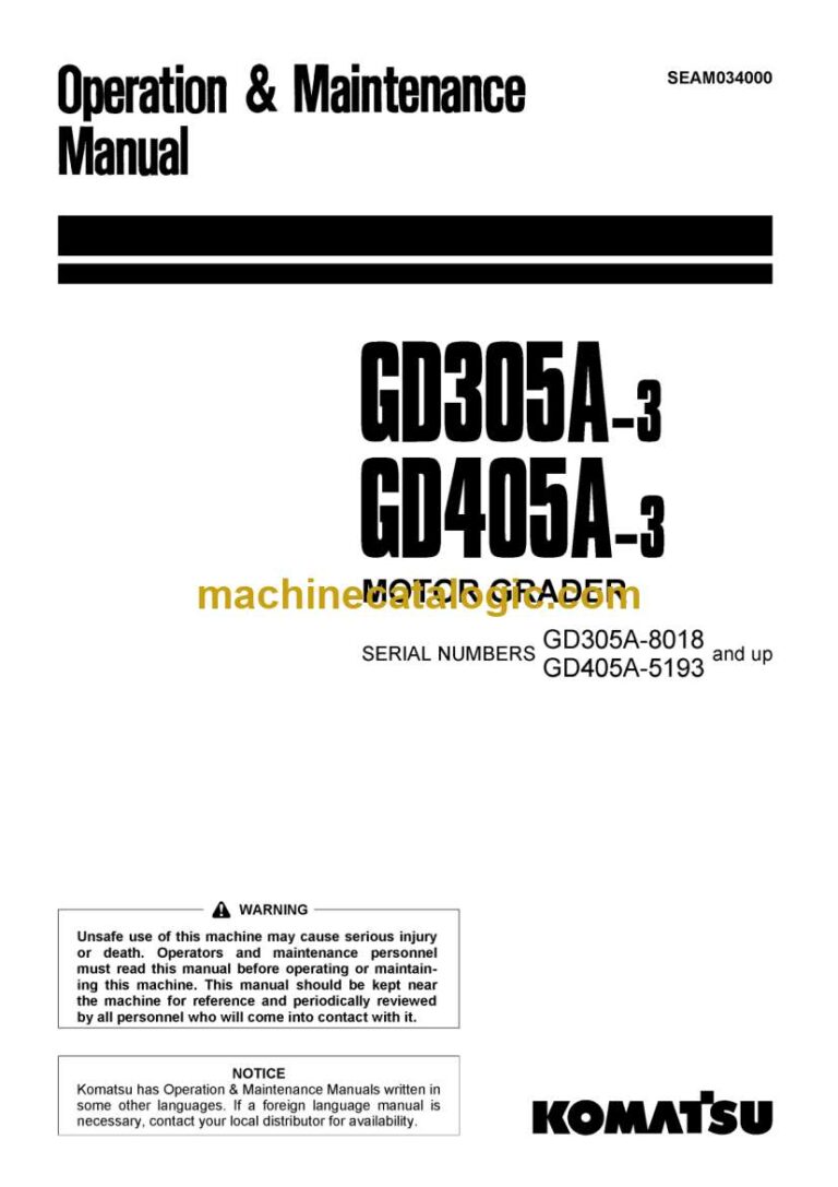 Komatsu GD305A-3, GD405A-3 Motor Grader Operation and Maintenance Manual (SEAM034000)