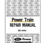 New Holland Ford SE4440 Power Train Repair Manual (40881029)