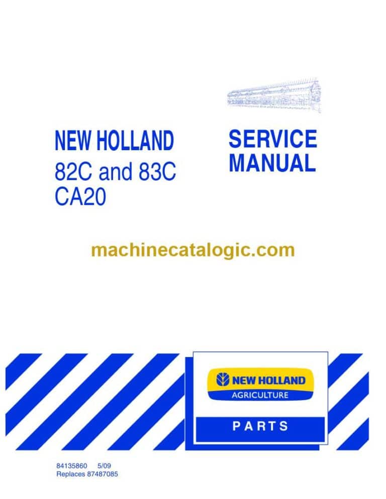 New Holland 82C, 83C CA20 Service Manual (84135860)