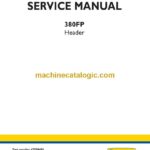 New Holland 380FP Header Service Manual (47998496)