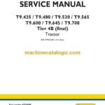 New Holland T9.435, T9.480, T9.530, T9.565, T9.600, T9.645, T9.700 Tier 4B Final Tractor Service Manual (47924549)