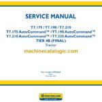 New Holland T7.175, T7.190, T7.210, T7.175 AutoCommand™, T7.190 AutoCommand™, T7.210 AutoCommand™, T7.225 AutoCommand™ Tier 4B Final Tractor Service Manual (47936463)