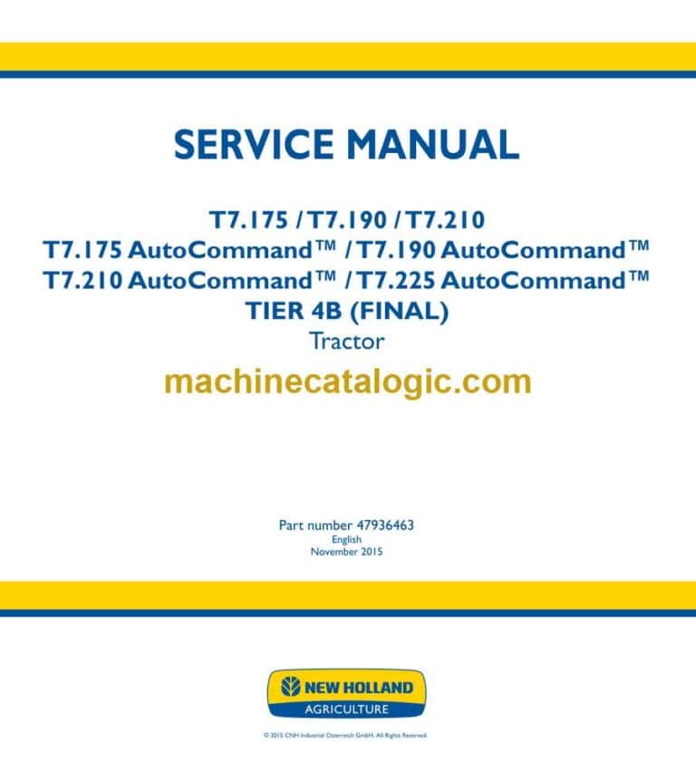 New Holland T7.175, T7.190, T7.210, T7.175 AutoCommand™, T7.190 AutoCommand™, T7.210 AutoCommand™, T7.225 AutoCommand™ Tier 4B Final Tractor Service Manual (47936463)