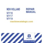 New Holland MY16, MY17, MY19 Repair Manual (87045362)