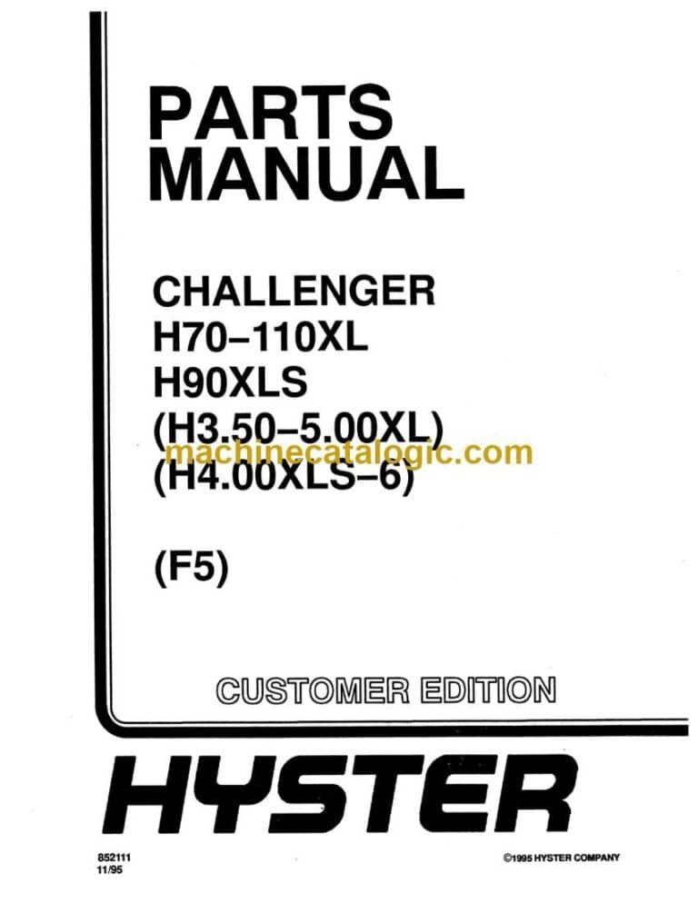 Hyster H70-110XL, H90XLS (H3.50-5.00XL) (H4.00XLS-6) (F5) Challenger Forklift Parts Manual