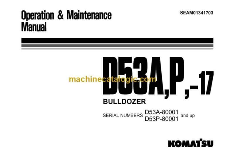 Komatsu D53A-17, D53P-17 Bulldozer Operation and Maintenance Manual (SEAM01341703)