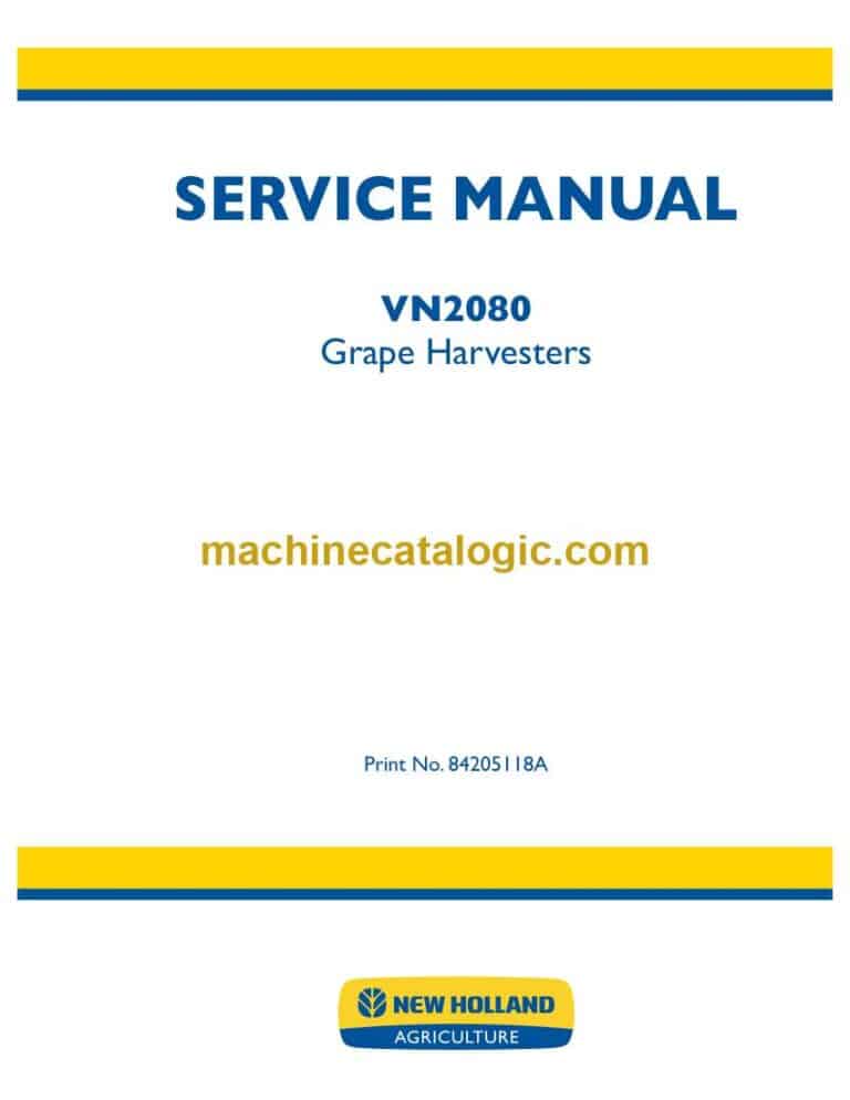 New Holland VN2080 Grape Harvesters Service Manual (84205118A)