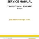New Holland TS6020, TS6030, TS6030HC Tractor Service Manual (84547569)
