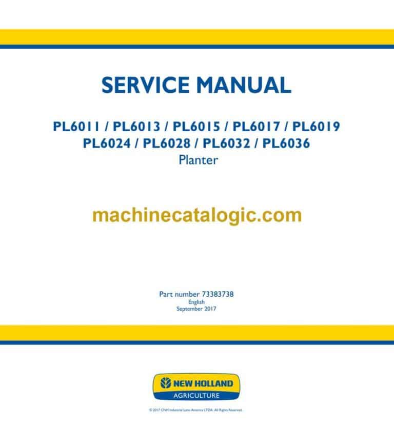New Holland PL6011, PL6013, PL6015, PL6017, PL6019, PL6024, PL6028, PL6032, PL6036 Planter Service Manual (73383738)
