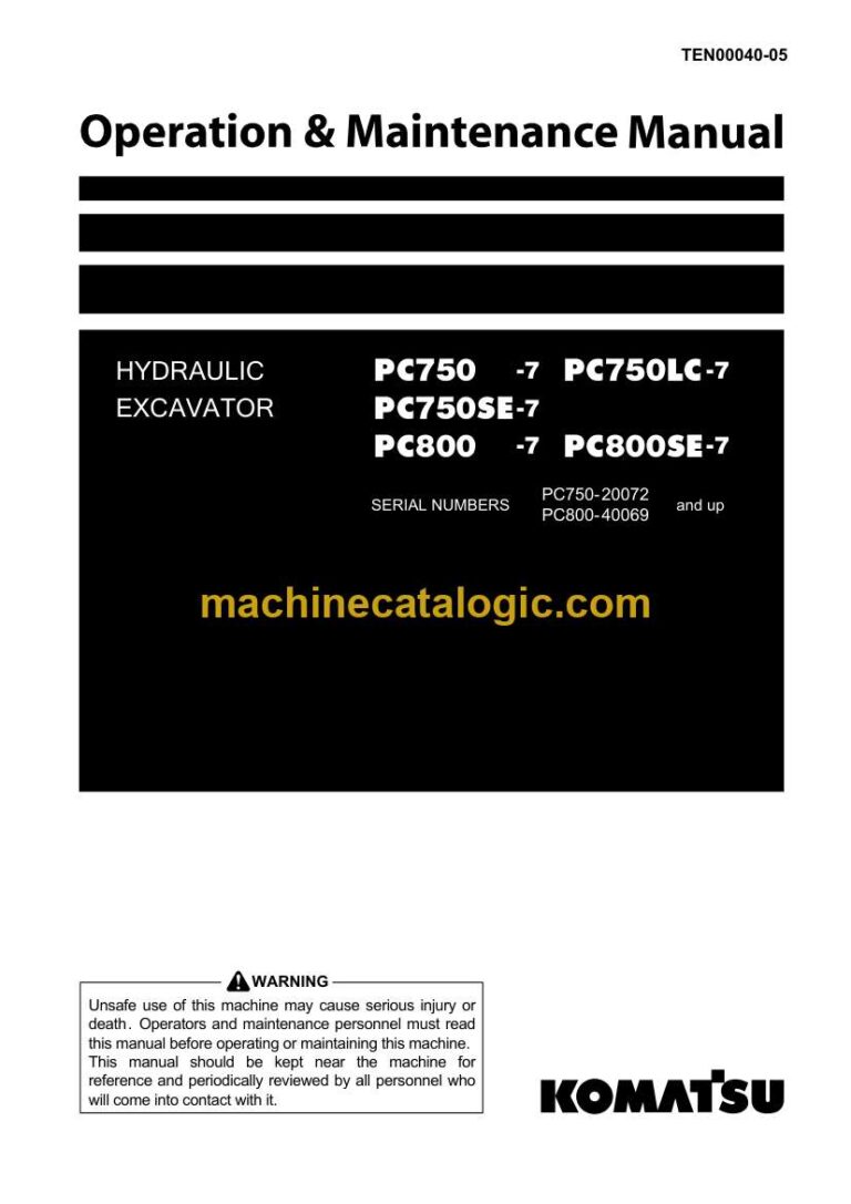Komatsu PC750-7, PC750LC-7, PC750SE-7, PC800-7, PC800SE-7 Hydraulic Excavator Operation and Maintenance Manual (TEN00040-05)