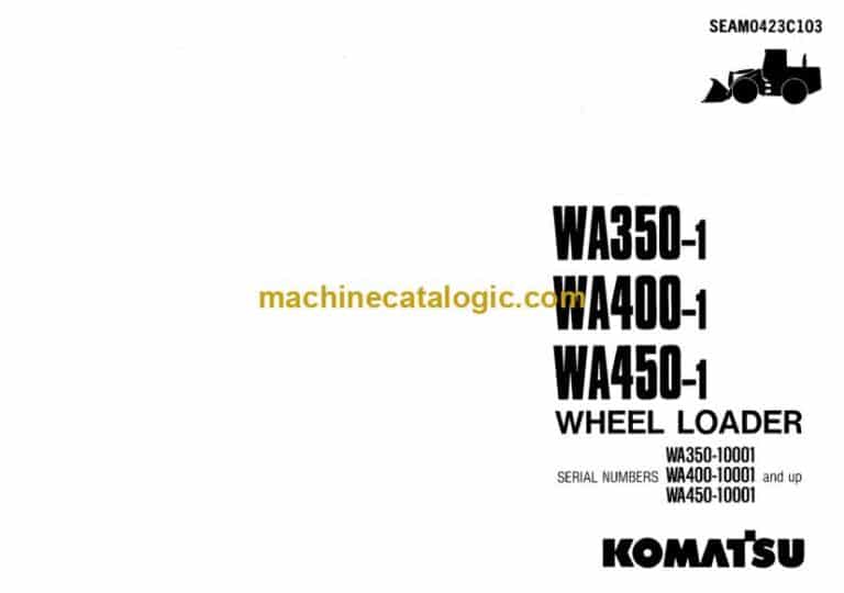Komatsu WA350-1, WA400-1, WA450-1 Wheel Loader Operation and Maintenance Manual (SEAM0423C103)