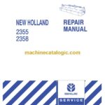 New Holland 2355, 2358 Repair Manual (87032364)