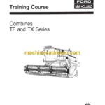 New Holland Ford TF and TX Series Combine Training Course (6046400100)
