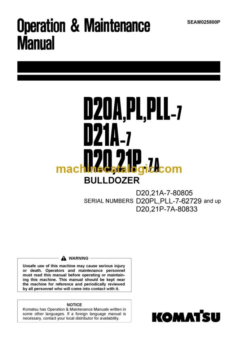 Komatsu D20A-7, D20PL-7, D20PLL-7, D21A-7, D20-7A, D21P-7A Bulldozer Operation and Maintenance Manual (SEAM025800P)