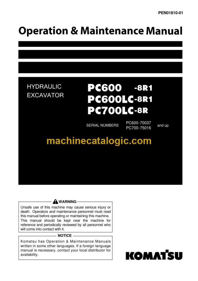 Komatsu PC600-8R1, PC600LC-8R1, PC700LC-8R Hydraulic Excavator Operation and Maintenance Manual (PEN01810-01)