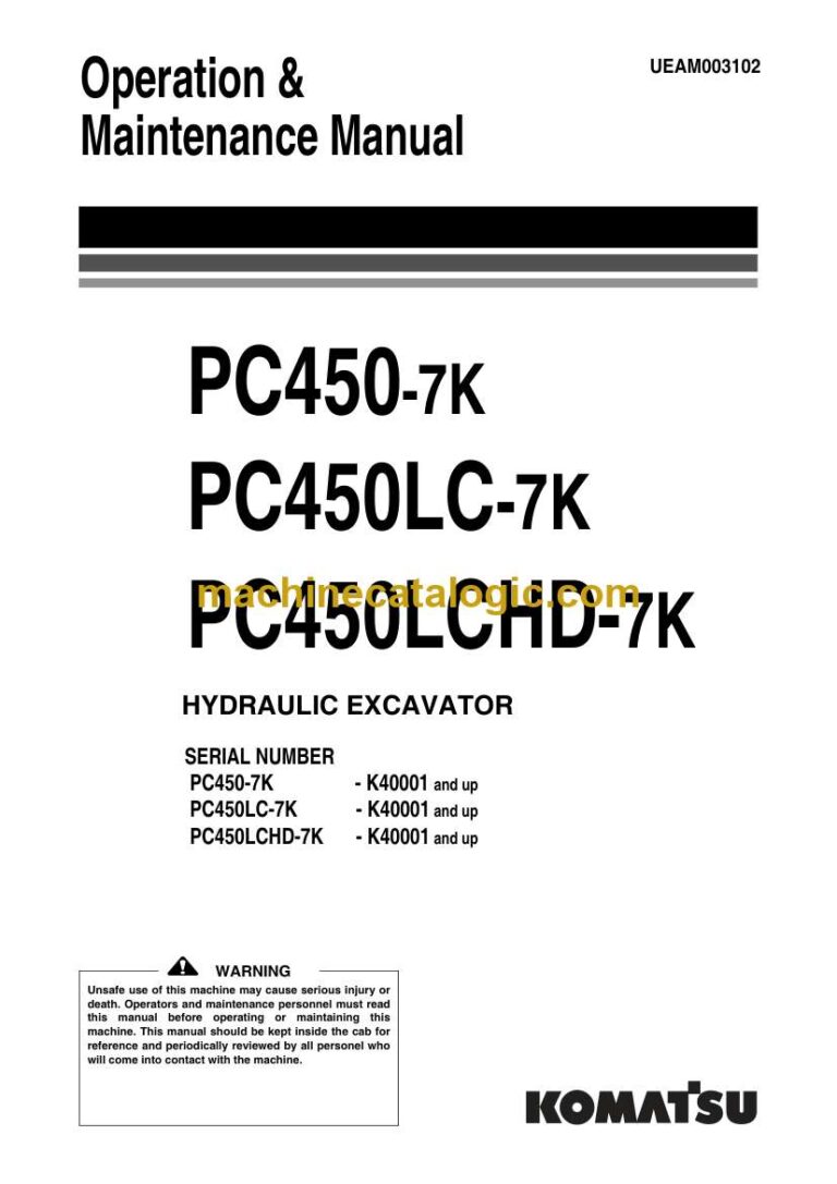 Komatsu PC450-7K, PC450LC-7K, PC450LCHD-7K Hydraulic Excavator Operation and Maintenance Manual (UEAM003102)