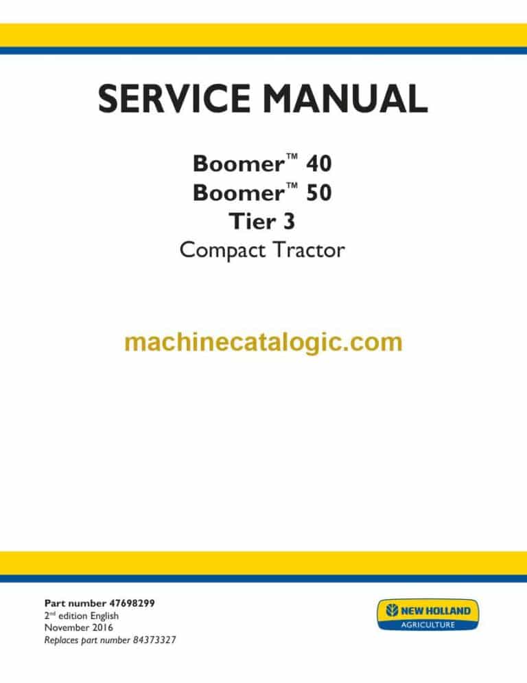 New Holland Boomer™ 40 Boomer™ 50 Tier 3 Compact Tractor Service Manual (47698299)