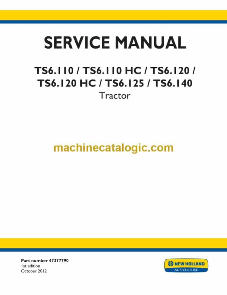 New Holland TS6.110, TS6.110 HC, TS6.120, TS6.120 HC, TS6.125, TS6.140 Tractor Service Manual (47377790)