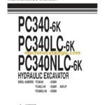 Komatsu PC340-6K, PC340LC-6K, PC340NLC-6K Hydraulic Excavator Operation and Maintenance Manual (EEAM008000)