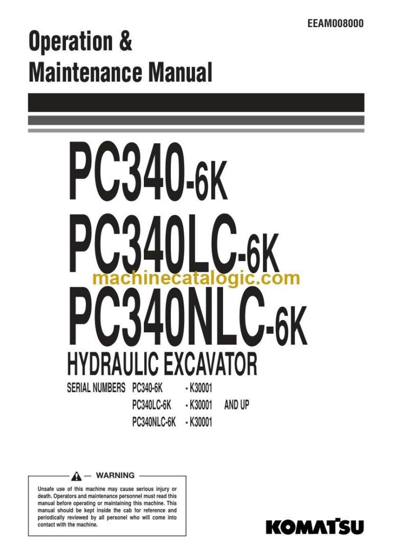 Komatsu PC340-6K, PC340LC-6K, PC340NLC-6K Hydraulic Excavator Operation and Maintenance Manual (EEAM008000)