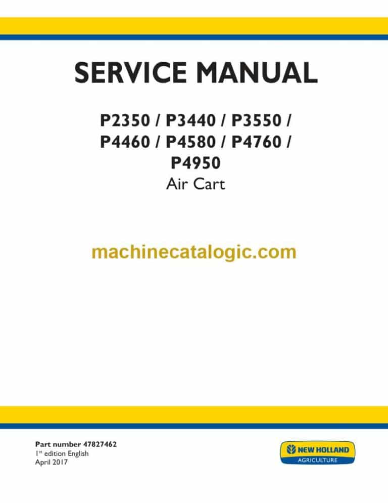 New Holland P2350, P3440, P3550, P4460, P4580, P4760, P4950 Air Cart Service Manual (47827462)