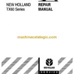 New Holland TX60 Series Repair Manual (84019441)