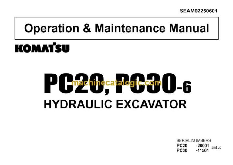 Komatsu PC20-6, PC30-6 Hydraulic Excavator Operation and Maintenance Manual (SEAM02250601)