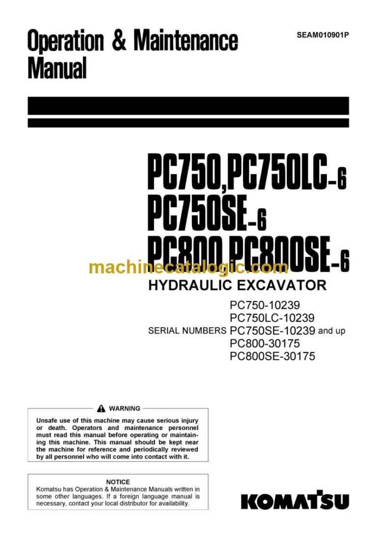 Komatsu PC750-6, PC750LC-6, PC750SE-6, PC800-6, PC800SE-6 Hydraulic Excavator Operation and Maintenance Manual (SEAM010901P)