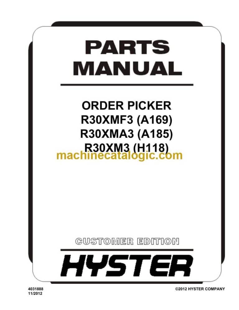 Hyster R30XMF3 (A169) R30XMA3 (A185) R30XM3 (H118) Order Picker Parts Manual