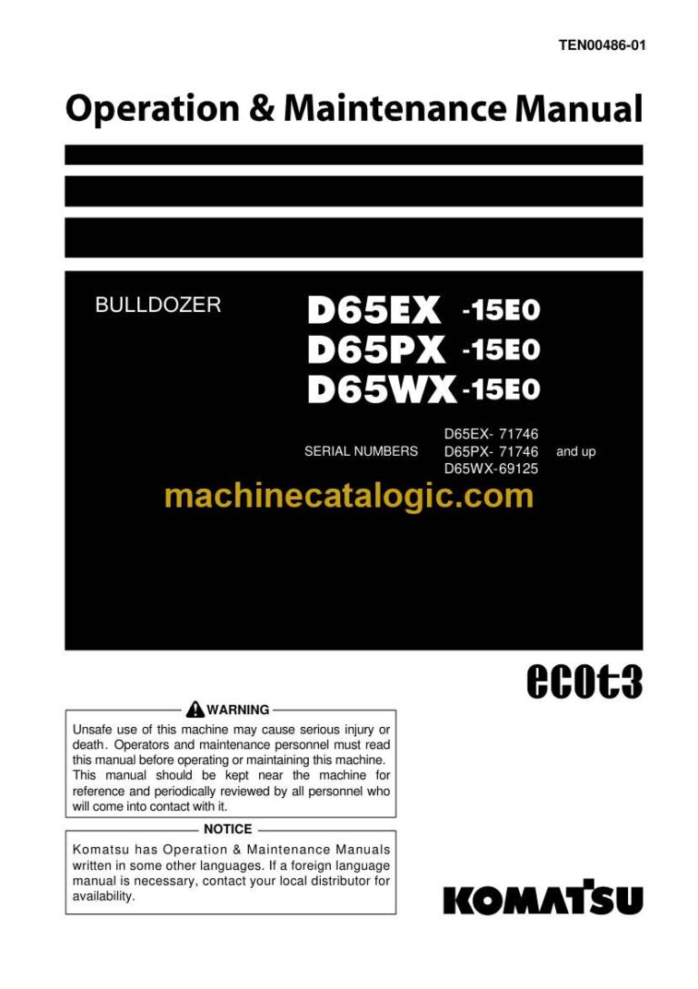 Komatsu D65EX-15E0, D65PX-15E0, D65WX-15E0 Bulldozer Operation and Maintenance Manual (TEN00486-01)