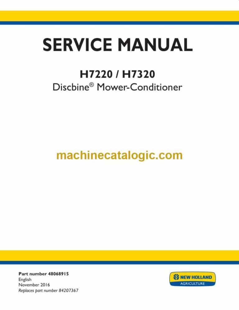 New Holland H7220, H7320 Discbine® Mower-Conditioner Service Manual (48068915)