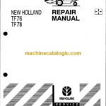 New Holland TF76, TF78 Repair Manual (604.64.016.00)