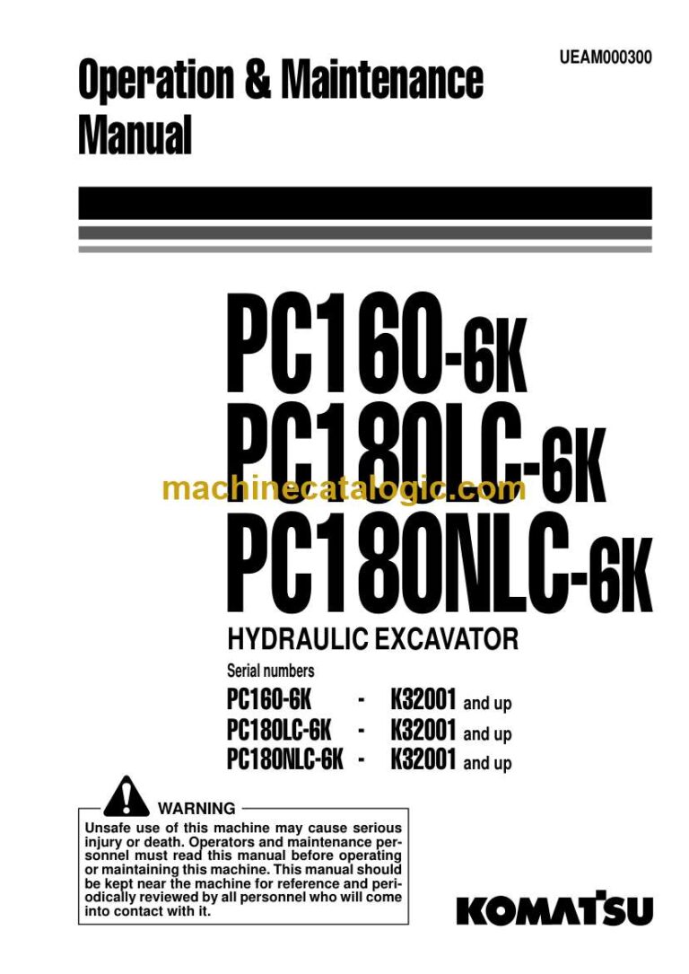 Komatsu PC160-6K, PC180LC-6K, PC180NLC-6K Hydraulic Excavator Operation and Maintenance Manual (UEAM000300)