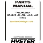 Hyster HR45-25, HR45-31, HR45-36L, HR45-40LS, HR45-40S (A227) Yardmaster Forklift Parts Manual