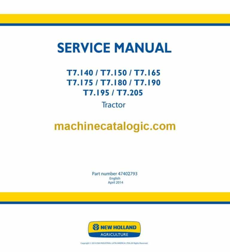 New Holland T7.140, T7.150, T7.165, T7.175, T7.180, T7.190, T7.195, T7.205 Tractor Service Manual (47402793)