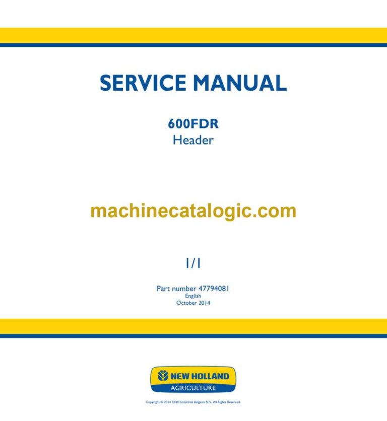 New Holland 600FDR Header Service Manual (47794081)