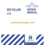 New Holland 216 Repair Manual (87049456)