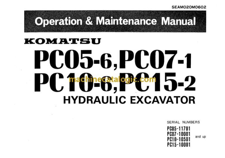 Komatsu PC05-6, PC07-1, PC10-6, PC15-2 Hydraulic Excavator Operation and Maintenance Manual (SEAM020M0602)