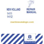 New Holland 1411, 1412 Repair Manual (86630282)