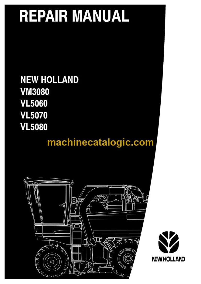 New Holland VM3080, VL5060, VL5070, VL5080 Repair Manual (87613077B)