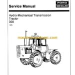 New Holland 300 Tractor Service Manual (40891000)