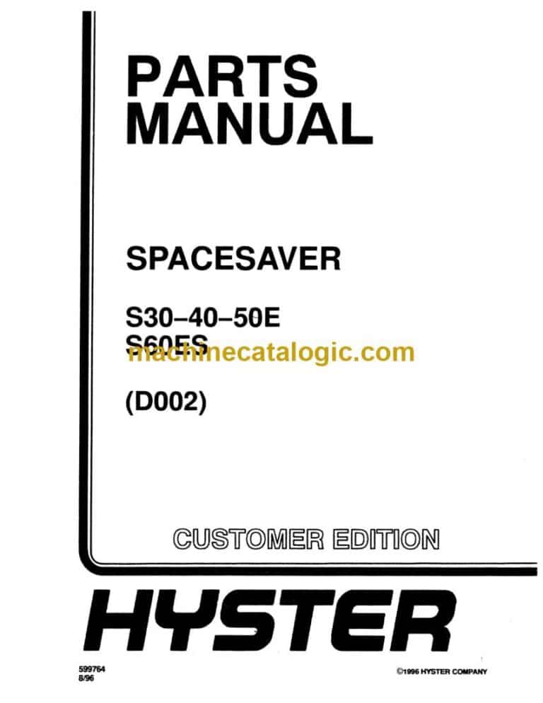 Hyster S30, S40, S50E, S60ES (D002) Spacesaver Forklift Parts Manual